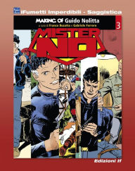 Title: Making of Mister No - Guido Nolitta (iFumetti Imperdibili - Saggistica): Mister No - Guido Nolitta, Collana Quaderni d'Autori, Author: Franco Busatta