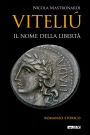 Viteliú: Il nome della libertà