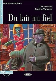 Title: Du Lait Au Fiel, Author: Not Available