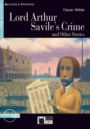 Lord Arthur Savile's Crime and Other Stories