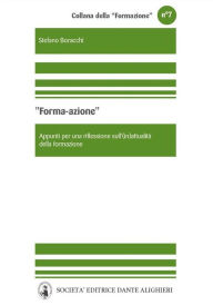 Title: Forma/azione - appunti per una riflessione sull'(in)attualità della formazione, Author: Stefano Boracchi