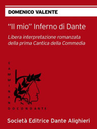 Title: Il mio Inferno di Dante: Collana 