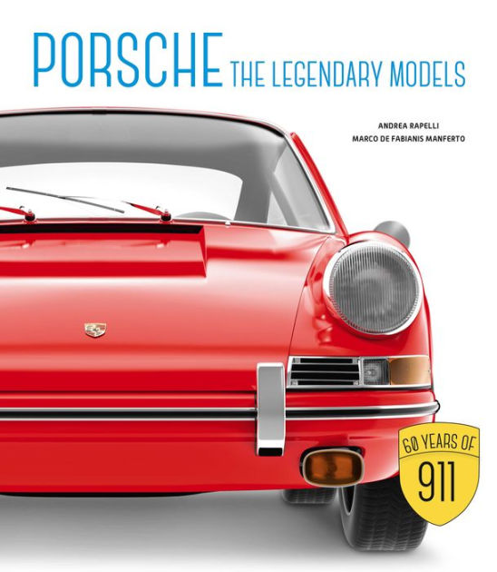 Porsche: The Legendary Models [Book]