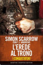 I conquistatori. L'erede al trono