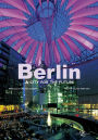 Berlin: A City for the Future