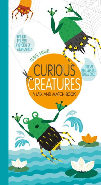 Curious Creatures: A Mix and Match Book