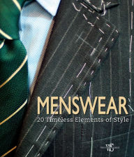 Title: Menswear: 20 Timeless Elements of Style, Author: Giuseppe Ceccarelli