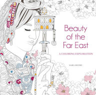 Title: Beauty of the Far East: A Coloring Exploration, Author: Sara Muzio
