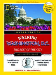 Title: National Geographic Walking Washington, D.C., 2nd Edition, Author: National Geographic