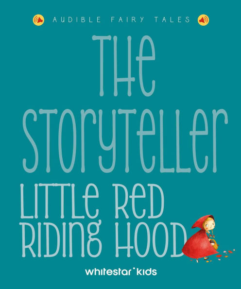 The Storyteller Little Red Riding Hood: Listen to the sound fairytales