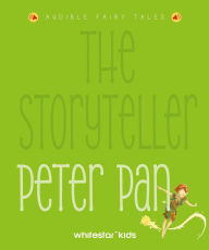 Title: The Storyteller Peter Pan: Listen to the sound fairytales, Author: Francesca Rossi