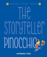Title: The Storyteller Pinocchio: Listen to the sound fairytales, Author: Francesca Rossi
