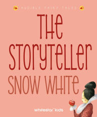 Title: The Storyteller Snow White: Listen to the sound fairytales, Author: Francesca Rossi