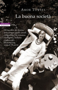 Title: La buona società (Rules of Civility), Author: Amor Towles