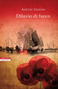 Title: Diluvio di fuoco, Author: Amitav Ghosh