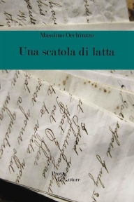 Title: Una scatola di latta, Author: Massimo Occhiuzzo