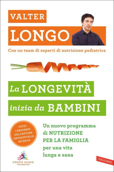 La longevità inizia da bambini: Un nuovo programma di NUTRIZIONE PER LA FAMIGLIA per una vita lunga e sana