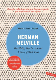 Title: Bartleby, the Scrivener: A Story of Wall Street, Author: Herman Melville