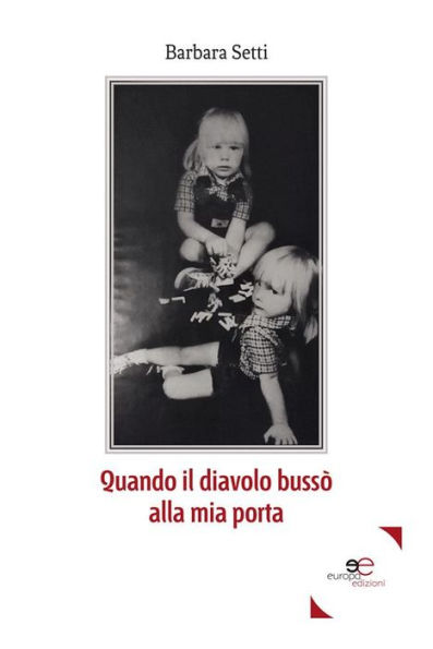 Quando il diavolo bussò alla mia porta
