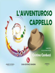 Title: L'avventuroso cappello, Author: Cristina Carducci