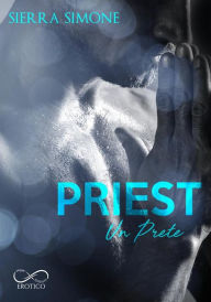 Title: Priest - Un Prete, Author: Sierra Simone