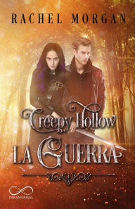 Title: Creepy Hollow: La Guerra, Author: Rachel Morgan