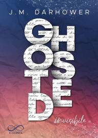 Title: Ghosted: Invisibile, Author: J.M. Darhower