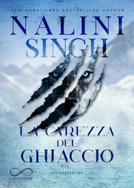Title: La carezza del ghiaccio, Author: Nalini Singh