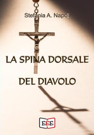 Title: La Spina dorsale del Diavolo, Author: Stefania Alessandra Napoli
