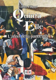 Title: Quinta Elle. L'anno della pandemia, Author: Fabio Filippi
