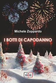 Title: I botti di Capodanno, Author: Michele Zoppardo
