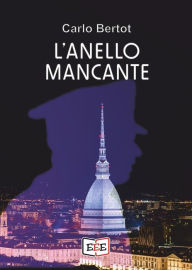 Title: L'anello mancante, Author: Carlo Bertot