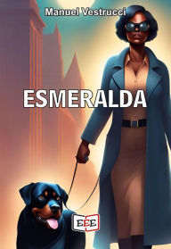 Title: Esmeralda, Author: Manuel Vestrucci