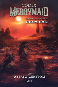 Title: Codex Merrymaid, Author: Uberto Ceretoli