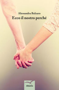 Title: Ecco il nostro perche', Author: Alessandra Balzaro