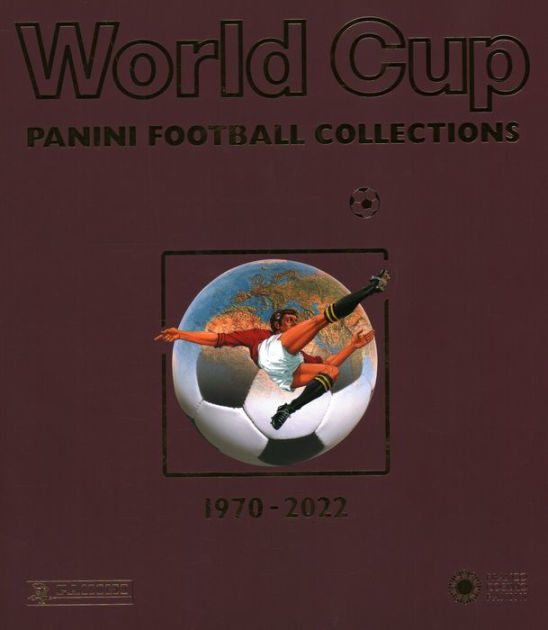 World Cup Panini Football Collections 1970-2022 by Franco Cosimo