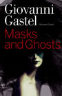Giovanni Gastel: Masks and Ghosts