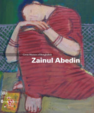Title: Zainul Abedin: Great Masters of Bangladesh, Author: Abul Monsur