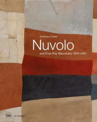 Title: Nuvolo and Post-War Materiality: 1950-1965, Author: Germano Celant