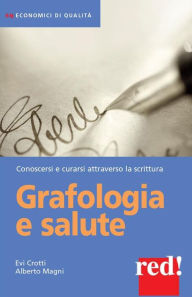 Title: Grafologia e salute, Author: Evi Crotti