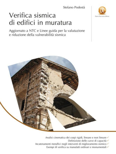 Verifica sismica di edifici in muratura: Aggiornato a NTC e Linee guida per la visualizzazione e riduzione della vulnerabilità sismica