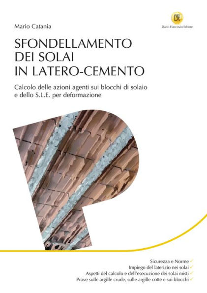 Sfondellamento dei solai in latero-cemento: Calcolo delle azioni agenti sui blocchi di solaio e dello s.l.e. per deformazione