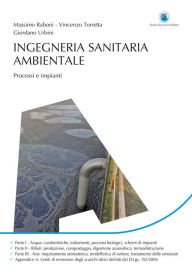 Title: Ingegneria sanitaria ambientale: Processi e impianti, Author: Massimo Raboni
