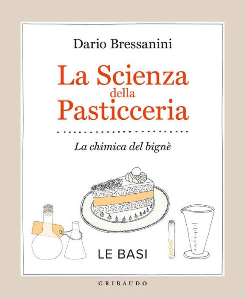 La scienza della pasticceria - Le basi: La chimica del bignè