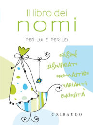 Title: Il libro dei nomi: per lui e per lei, Author: AA. VV.