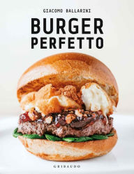 Title: Burger perfetto, Author: Giacomo Ballarini