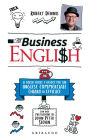 Business English: Un corso facile e veloce per un inglese commerciale chiaro ed efficace