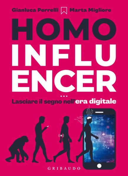 Homo influencer: Lasciare il segno nell'era digitale