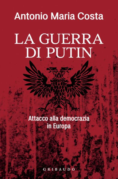 La Guerra di Putin: Attacco alla democrazia in Europa