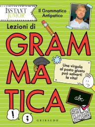 Title: Lezioni di grammatica: Una virgola al posto giusto può salvarti la vita!, Author: Simone Filippini